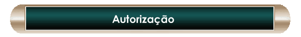 Autoriza��o