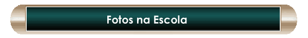 Fotos na Escola