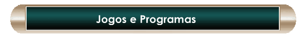 Jogos e Programas